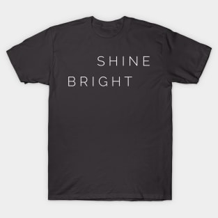 Shine Bright T-Shirt